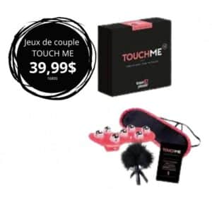 Jeux de couple- TOUCH ME
